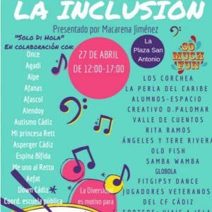 Festival de la Inclusión, Solo di Hola- Just day Hi 27 Abril Cádiz adondevoyconmifamilia