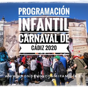 PROGRAMACIÓN INFANTIL CARNAVAL DE CADIZ 2020